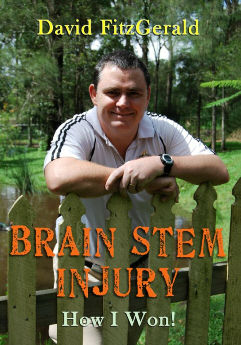 a picture of the book cover, David leaning on a fence, the title of the book across the bottom, brainstem injury how I won a book about managing a brain injury, managing a brain stem injury